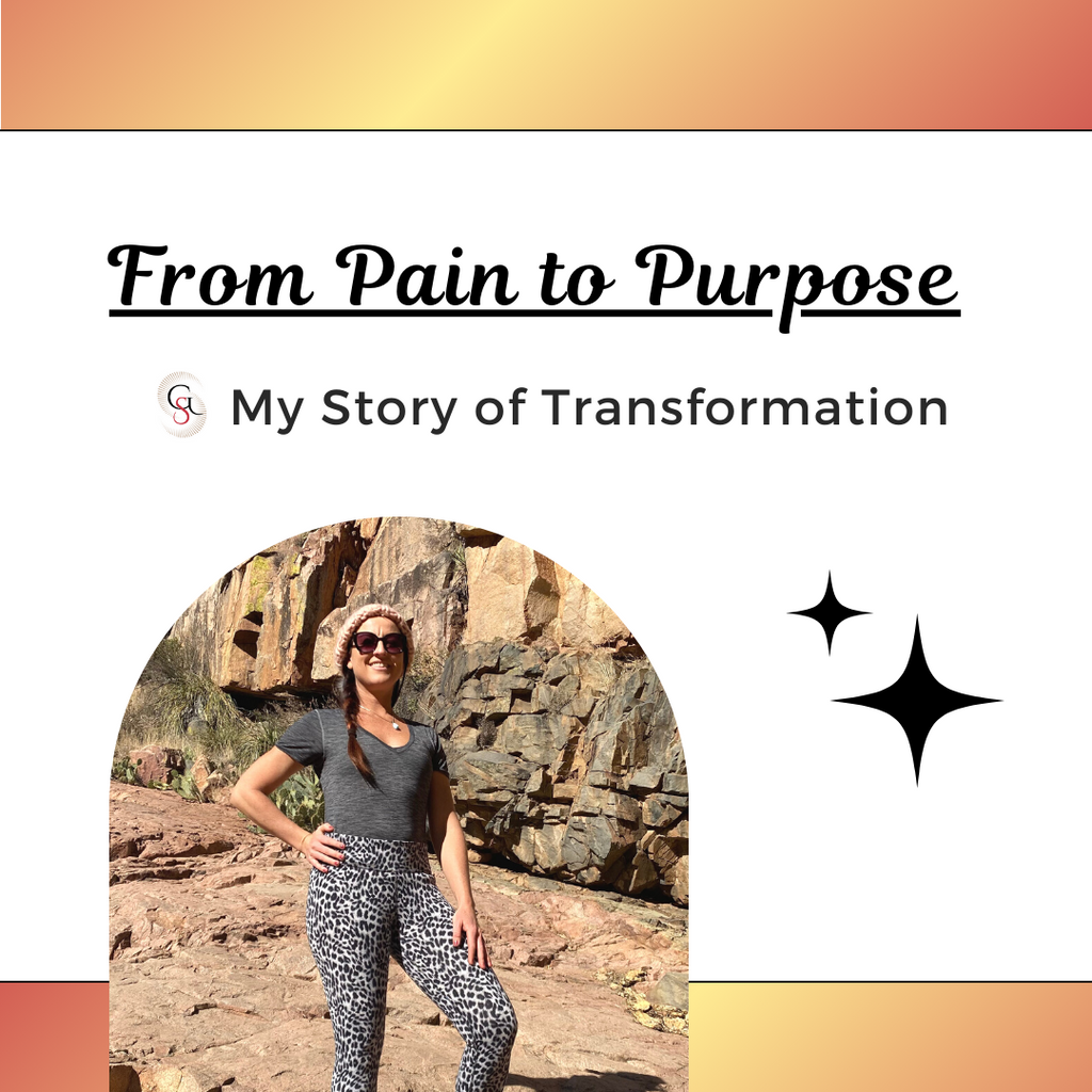 From Pain to Purpose: My Story of Transformation